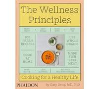 Gary Deng – The wellness principles – Guide – Relié