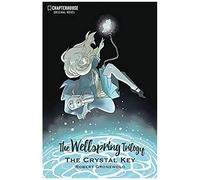 The Wellspring Trilogy: The Crystal Key