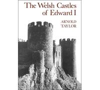 The Welsh Castles Of Edward I