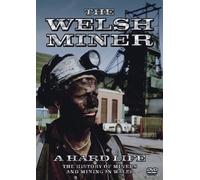 The Welsh Miner - The Welsh Miner - a Hard Life [Import anglais]