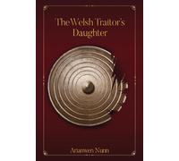 The Welsh Traitor's Daughter