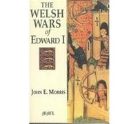 The Welsh Wars of Edward I, Medieval Military Library John Edward Morris (Auteur)