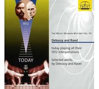 The Welte Mignon Mystery Vol. XII : Debussy and Ravel