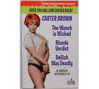 The Wench is Wicked / The Blonde / Blonde Verdict: Al Wheeler Omnibus 1