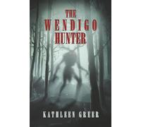 The Wendigo Hunter