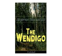 The Wendigo (Unabridged)