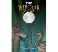 The Wereduck Code by Dave Atkinson Dave Atkinson (Auteur)