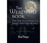 The Werewolf Book by Brad Steiger Brad Steiger (Auteur)