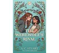 The Werewolf's Rival sapphic paranormal romance with low stakes and high spice - A. C. Stuart - Auto-Édition - ebook (ePub) - Livre