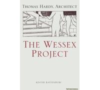 The Wessex Project: Thomas Hardy, Architect