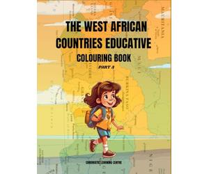 THE WEST AFRICAN COUNTRIES EDUCATIVE COLOURING BOOK