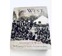 The West: An Illustrated History