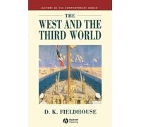 The West and the Third World: Trade, Colonialism, Dependence and Development