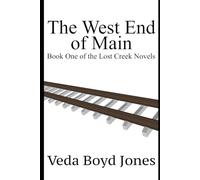 The West End of Main: Book One of the Lost Creek Novels