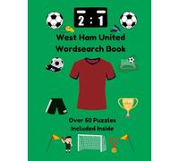 The West Ham United Football Wordsearch: Over 50 Puzzles Included Inside