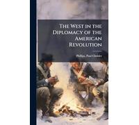 The West in the Diplomacy of the American Revolution