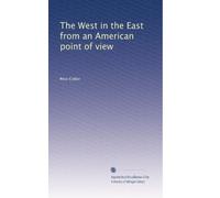 The West in the East from an American point of vie