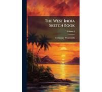 The West India Sketch Book