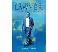 The West Indian Lawyer - Keith Sobion