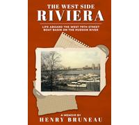 The West Side Riviera: Life aboard the West 79th Street Boat Basin on the Hudson River