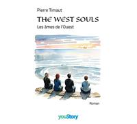 The West Souls Les âmes de l'Ouest - Pierre Timaut - Youstory Eds - broché - Roman