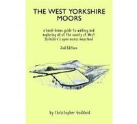 The West Yorkshire Moors by Christopher Goddard Christopher Goddard (Auteur)