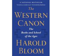 The Western Canon: The Books and School of the Ages
