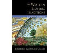 The Western Esoteric Traditions: A Historical Introduction – Oxford University Press