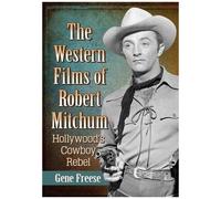 The Western Films Of Robert Mitchum