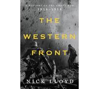 The Western Front: A History of the Great War, 1914-1918