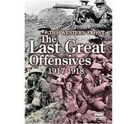 The Western Front - The Last Great Offensives 1917-18 G