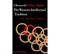 The Western Intellectual Tradition, from Leonardo to Hegel Jacob Bronowski (Auteur)