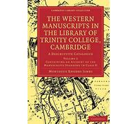 The Western Manuscripts In The Library Of Trinity College, Cambridge