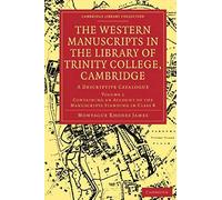 The Western Manuscripts In The Library Of Trinity College, Cambridge