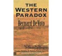The Western Paradox, Yale Western Americana Series (Unnumbered). Bernard Augustine De Voto, Douglas Brinkley, Patricia Nelson Limerick (Auteur)