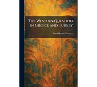 The Western Question in Greece and Turkey
