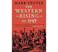 The Western Rising of 1549 - Mark Stoyle - Yale University Press - Livre en Anglais - Paperback Mark StoyleMark Stoyle (Auteur)