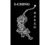 The Western White Tiger I-Ching