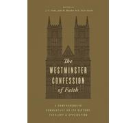 The Westminster Confession of Faith