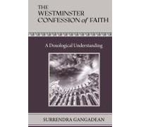 The Westminster Confession Of Faith