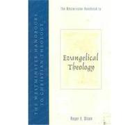 The Westminster Handbook to Evangelical Theology, The Westminster Handbooks to Christian Theology Roger E. Olson (Auteur)