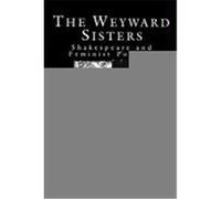 The Weyward Sisters Dympna C. Callaghan, Jyotsna Singh, Lorraine Helms (Auteur)