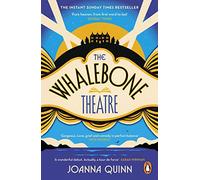 The Whalebone Theatre: The Sunday Times bestselling historical novel and beautiful coming-of-age story