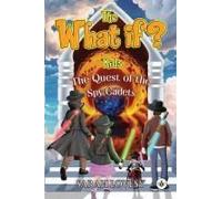 The What If? Kids - The Quest Of The Spy Cadets