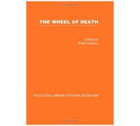 The Wheel Of Death: Writings From Zen Buddhist And Other Sources (Routledge Library Editions: Buddhism)