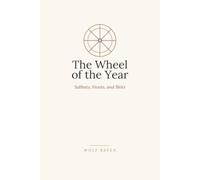 The Wheel of the Year: Sabbats, Feasts, and Blóts