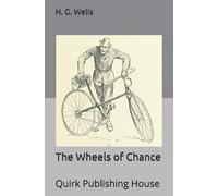 The Wheels of Chance: A Bicycling Idyll