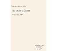 The Wheels of Chance: A Bicycling Idyll