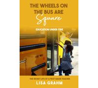 The Wheels On The Bus Are Square: Education Under Fire