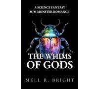 The Whims of Gods: A Science Fantasy M/M Monster Romance